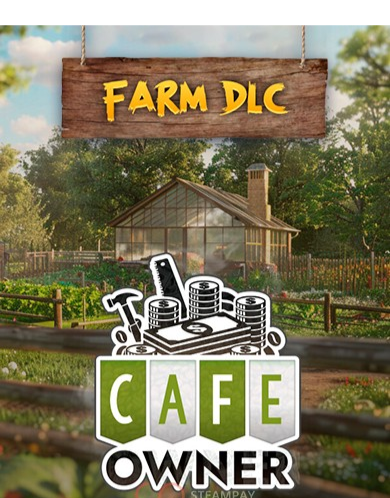 CAFE OWNER SIMULATOR - FARM DLC